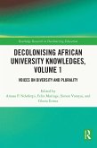 Decolonising African University Knowledges, Volume 1 (eBook, PDF)