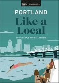 Portland Like a Local (eBook, ePUB)