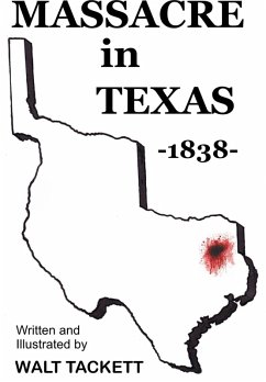 Massacre in Texas -1838- (eBook, ePUB) - Tackett, Walt