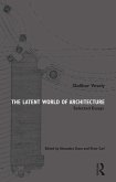 The Latent World of Architecture (eBook, ePUB)