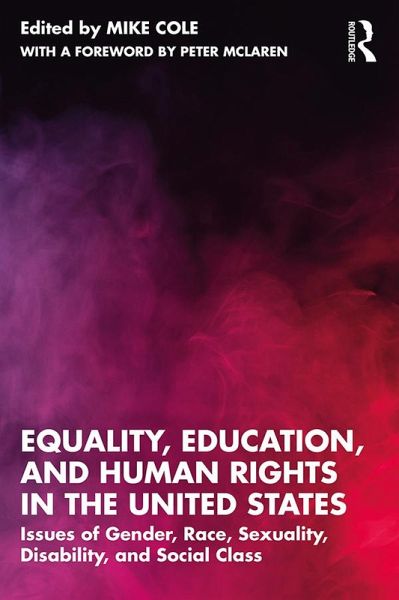 Equality, Education, and Human Rights in the United States (eBook, ePUB) Equality, Education, and Human Rights in the United States (eBook, ePUB)