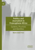 Politics and Journalism in Francophone Africa (eBook, PDF)