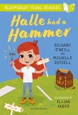 Halle had a Hammer: A Bloomsbury Young Reader (eBook, PDF) Halle had a Hammer: A Bloomsbury Young Reader (eBook, PDF)
