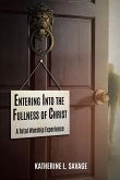 Entering Into the Fullness of Christ (eBook, ePUB)