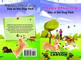 Happy the Corgi Day at the Dog park (eBook, ePUB) Happy the Corgi Day at the Dog park (eBook, ePUB)