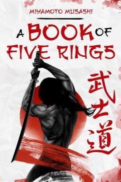 A Book of Five Rings (eBook, ePUB) - Musashi, Miyamoto