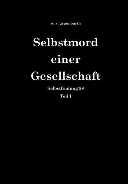 Selbstmord einer Gesellschaft (eBook, ePUB) Selbstmord einer Gesellschaft (eBook, ePUB)