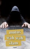 mutus wah wah slam (eBook, ePUB)