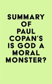 Summary of Paul Copan's Is God a Moral Monster? (eBook, ePUB)