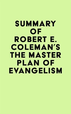 Summary of Robert E. Coleman's The Master Plan of Evangelism (eBook, ePUB) - IRB Media