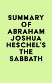 Summary of Abraham Joshua Heschel's The Sabbath (eBook, ePUB)