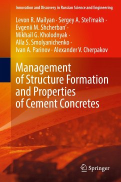Management of Structure Formation and Properties of Cement Concretes (eBook, PDF) - Mailyan, Levon R.; Stel’makh, Sergey A.; Shcherban', Evgenii M.; Kholodnyak, Mikhail G.; Smolyanichenko, Alla S.; Parinov, Ivan A.; Cherpakov, Alexander V.