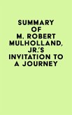 Summary of M. Robert Mulholland, Jr.'s Invitation to a Journey (eBook, ePUB)