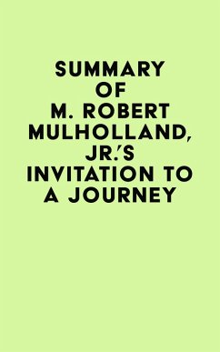 Summary of M. Robert Mulholland, Jr.'s Invitation to a Journey (eBook, ePUB) - IRB Media