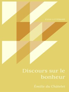 Discours sur le bonheur (eBook, ePUB) - Châtelet, Émilie du