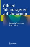 Child-led Tube-management and Tube-weaning (eBook, PDF)