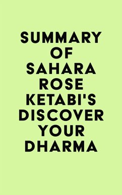 Summary of Sahara Rose Ketabi's Discover Your Dharma (eBook, ePUB) - IRB Media