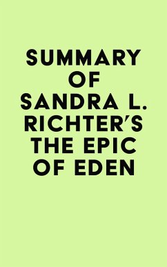 Summary of Sandra L. Richter's The Epic of Eden (eBook, ePUB) - IRB Media