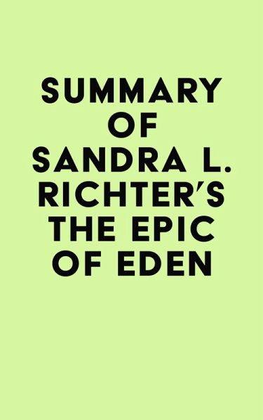 Summary of Sandra L. Richter's The Epic of Eden (eBook, ePUB)