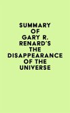 Summary of Gary R. Renard's The Disappearance of the Universe (eBook, ePUB)