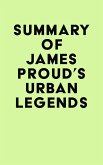 Summary of James Proud's Urban Legends (eBook, ePUB) Summary of James Proud's Urban Legends (eBook, ePUB)