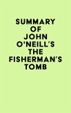 Summary of John O'Neill's The Fisherman's Tomb (eBook, ePUB)