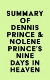 Summary of Dennis Prince & Nolene Prince's Nine Days in Heaven (eBook, ePUB)