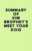 Summary of Kim Brophey's Meet Your Dog (eBook, ePUB)