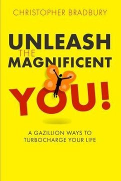 Cover Unleash The Magnificent You! (eBook, ePUB)
