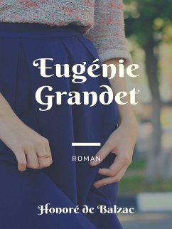 Eugénie Grandet (eBook, ePUB) - Balzac, Honoré de