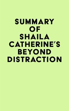 Summary of Shaila Catherine's Beyond Distraction (eBook, ePUB) - IRB Media