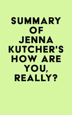 Summary of Jenna Kutcher's How Are You, Really? (eBook, ePUB) - IRB Media