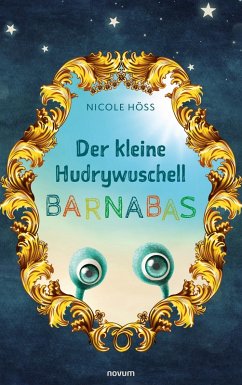 Der kleine Hudrywuschell Barnabas (eBook, ePUB) - Höss, Nicole