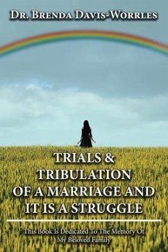 Trials and Tribulations of a Marriage and It is a Struggle (eBook, ePUB) - Worrles, Brenda