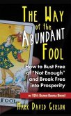 The Way of the Abundant Fool (eBook, ePUB)