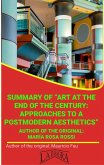 Summary Of "Art At The End Of The Century, Approaches To A Postmodern Aesthetics" By María Rosa Rossi (UNIVERSITY SUMMARIES) (eBook, ePUB)