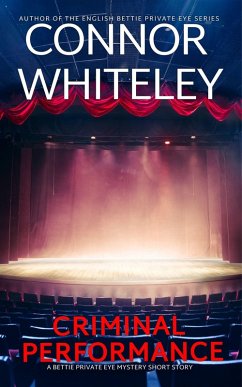 Cover Criminal Performance: A Bettie Private Eye Mystery Short Story (The Bettie English Private Eye Mysteries) (eBook, ePUB)