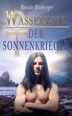 Wasservolk - Der Sonnenkrieger (eBook, ePUB) - Blieberger, Renate