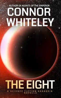 Cover The Eight: A Science Fiction Assassin Novella (Agents of The Emperor Science Fiction Stories, #5) (eBook, ePUB)