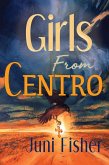 Girls From Centro (eBook, ePUB) Girls From Centro (eBook, ePUB)