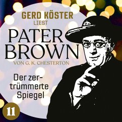 Der zertrümmerte Spiegel (MP3-Download) - Chesterton, Gilbert Keith