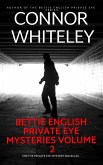 Bettie English Private Eye Mysteries Volume 2: 3 Bettie Private Eye Mystery Novellas (The Bettie English Private Eye Mysteries, #6.5) (eBook, ePUB)