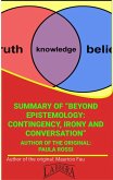 Summary Of "Beyond Epistemology, Contingency, Irony And Conversation" By Paula Rossi (UNIVERSITY SUMMARIES) (eBook, ePUB)