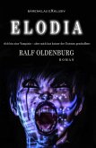 Elodia - Ich bin eine Vampirin, aber keiner der Untoten hat mich erschaffen (eBook, ePUB)