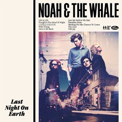 Last Night On Earth - Noah & The Whale