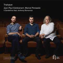 Tryptique - Ponseele/Estéviart/Il Gardellino