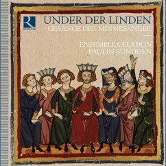 Under Der Linden-Minnegesang - Bündgen,Paulin/Ensemble Céladon