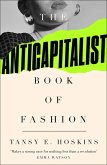 The Anti-Capitalist Book of Fashion (eBook, ePUB)