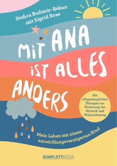 Mit Ana ist alles anders (eBook, ePUB) - Budimir-Bekan, Stefica