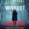 Without Remorse (A Dakota Steele FBI... - Bild 1